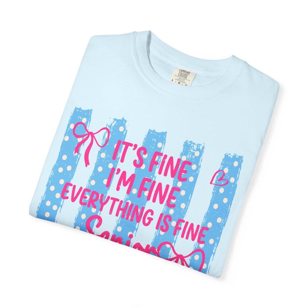 Senior Mom Class of 2027 T-Shirt — "It's Fine I'm Fine Everything Is Fine"