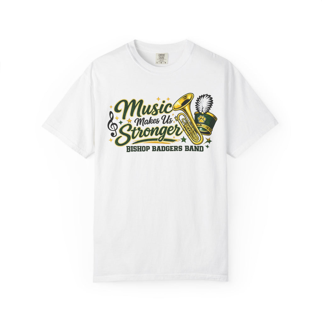 Music Makes Us Stronger T-Shirt — Bishop Badgers Band Graphic Tee