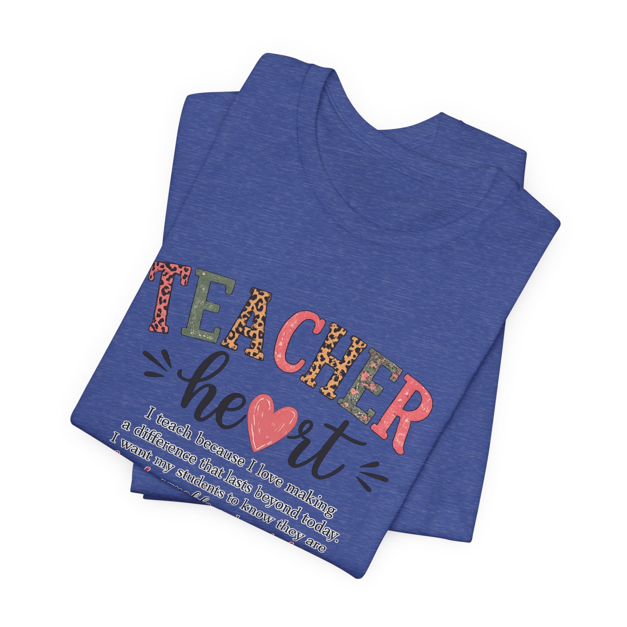 Teacher Heart Graphic Tee — Inspirational Gift for Educators
