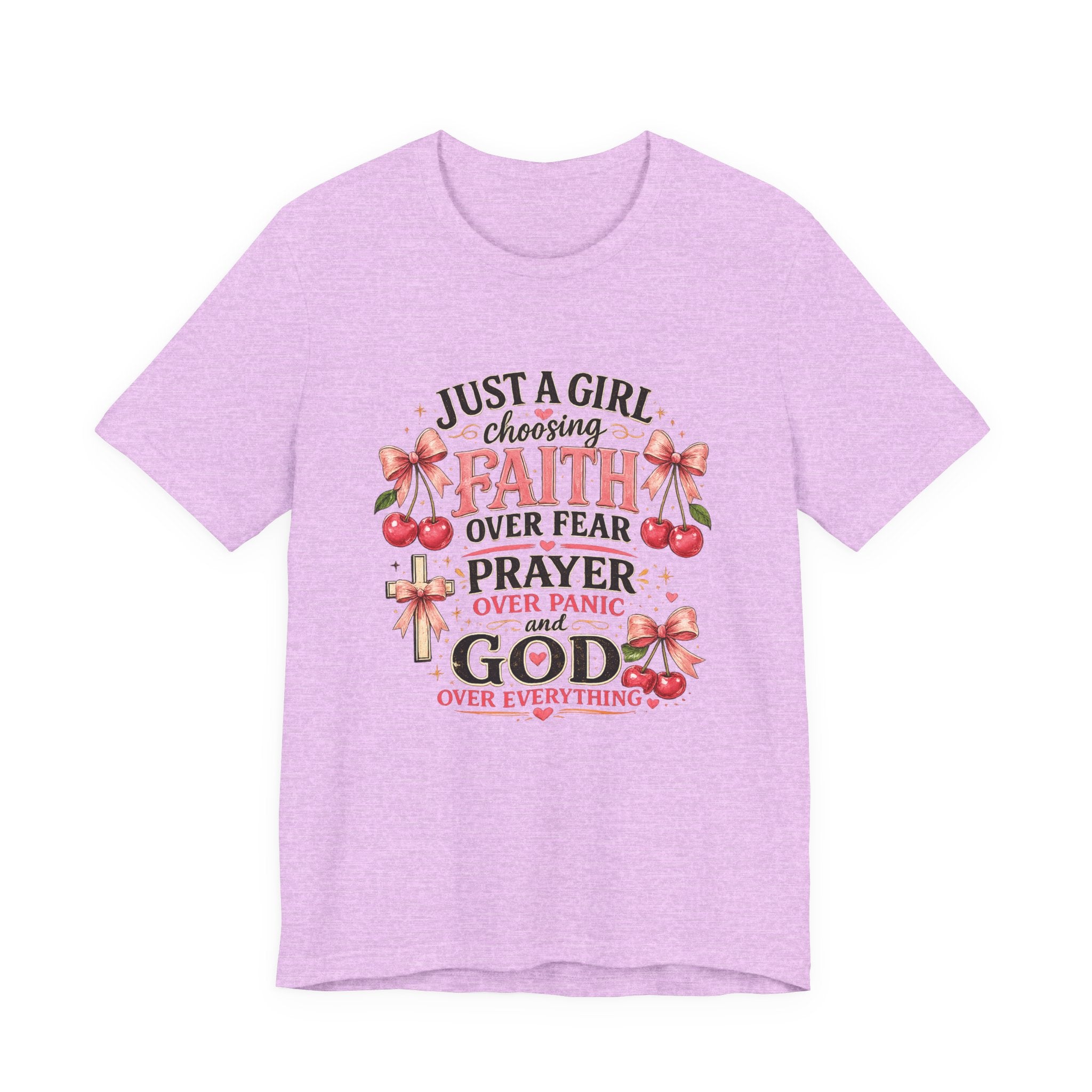 Faith Over Fear Tee — "Just a Girl Choosing Faith, Prayer & God" Christian T‑Shirt