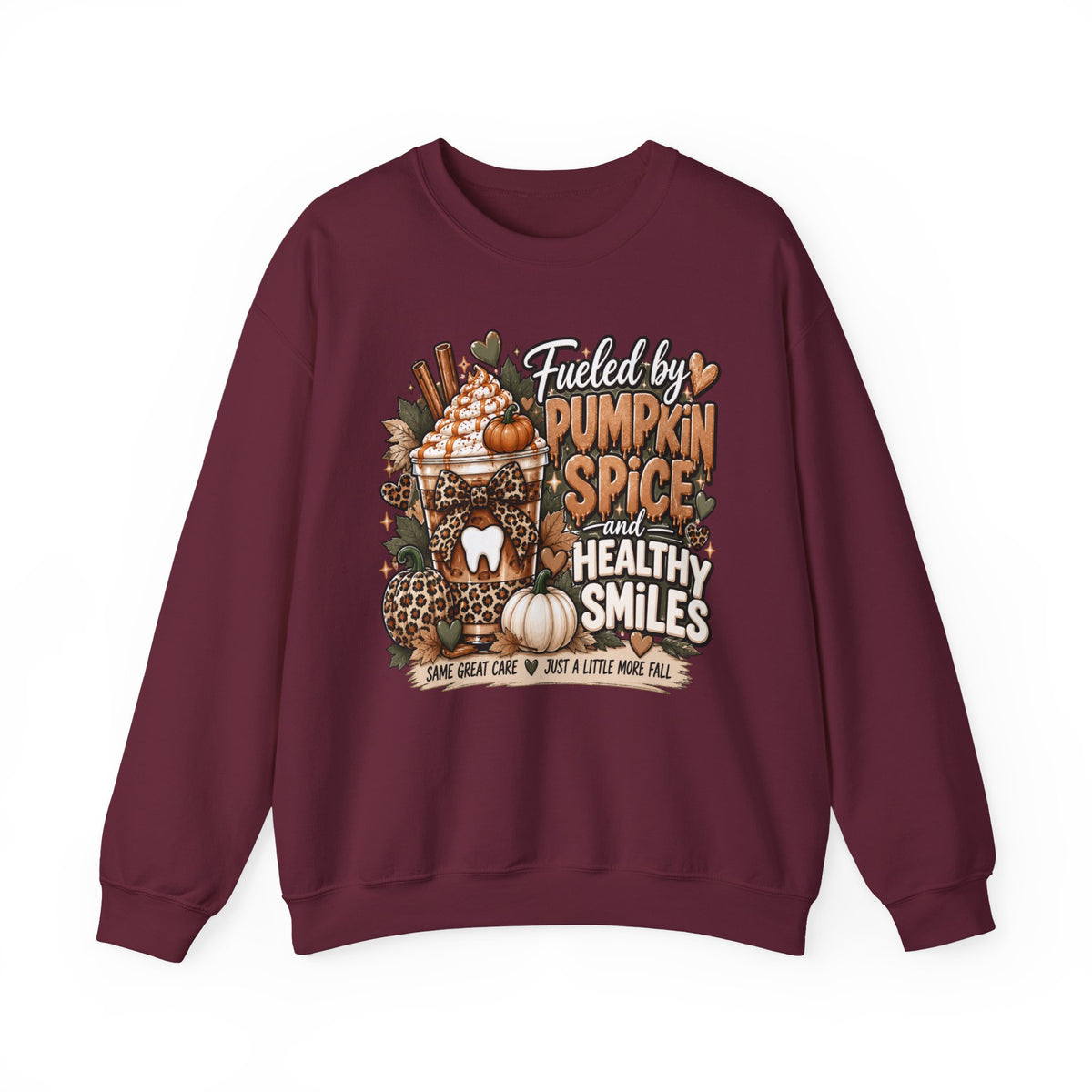 Crewneck Sweatshirt — "Fueled by Pumpkin Spice and Healthy Smiles" Autumn Dental Crew
