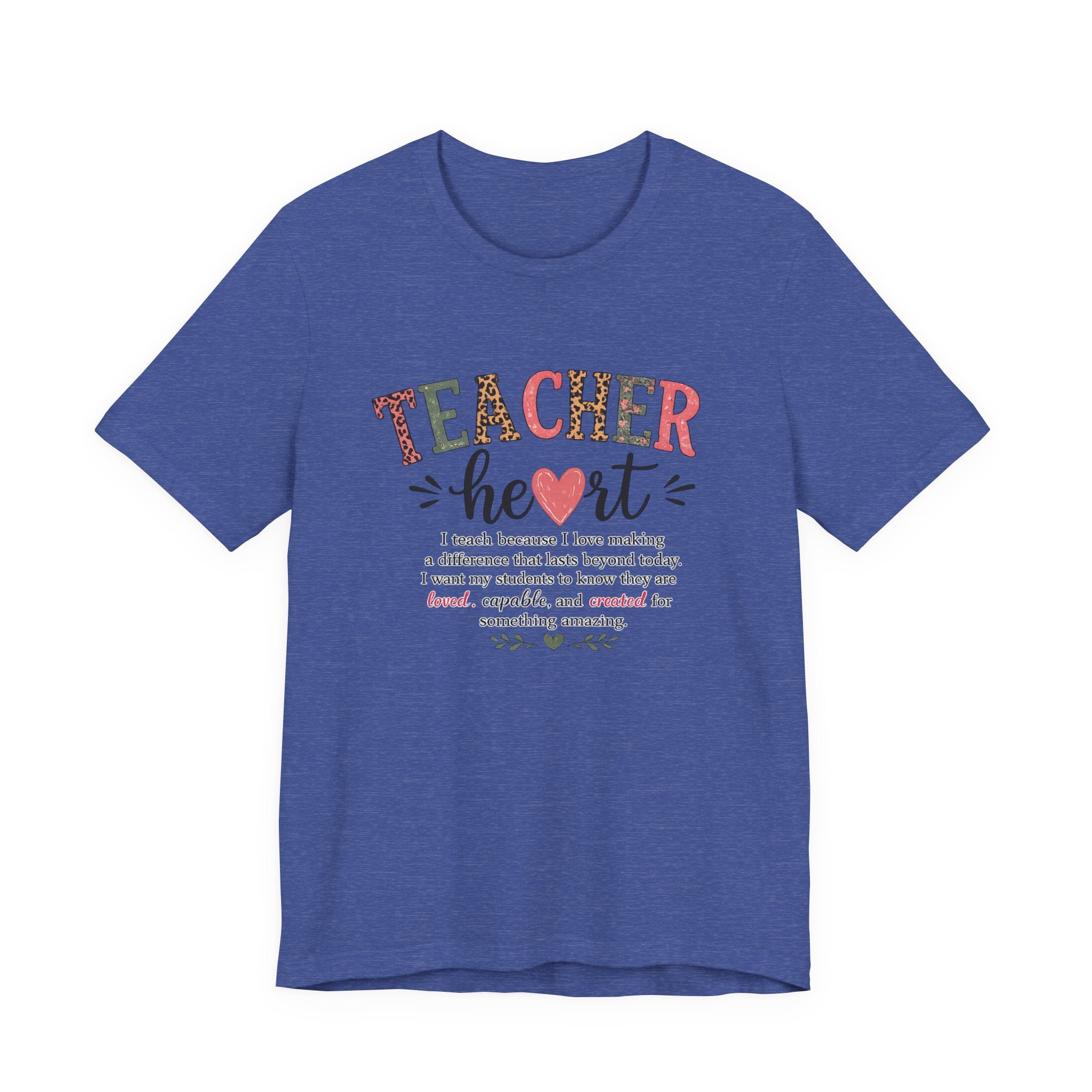 Teacher Heart Graphic Tee — Inspirational Gift for Educators