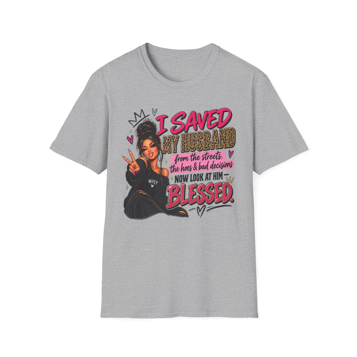 I Saved My Husband T-Shirt — Funny Christian Wife Message Tee