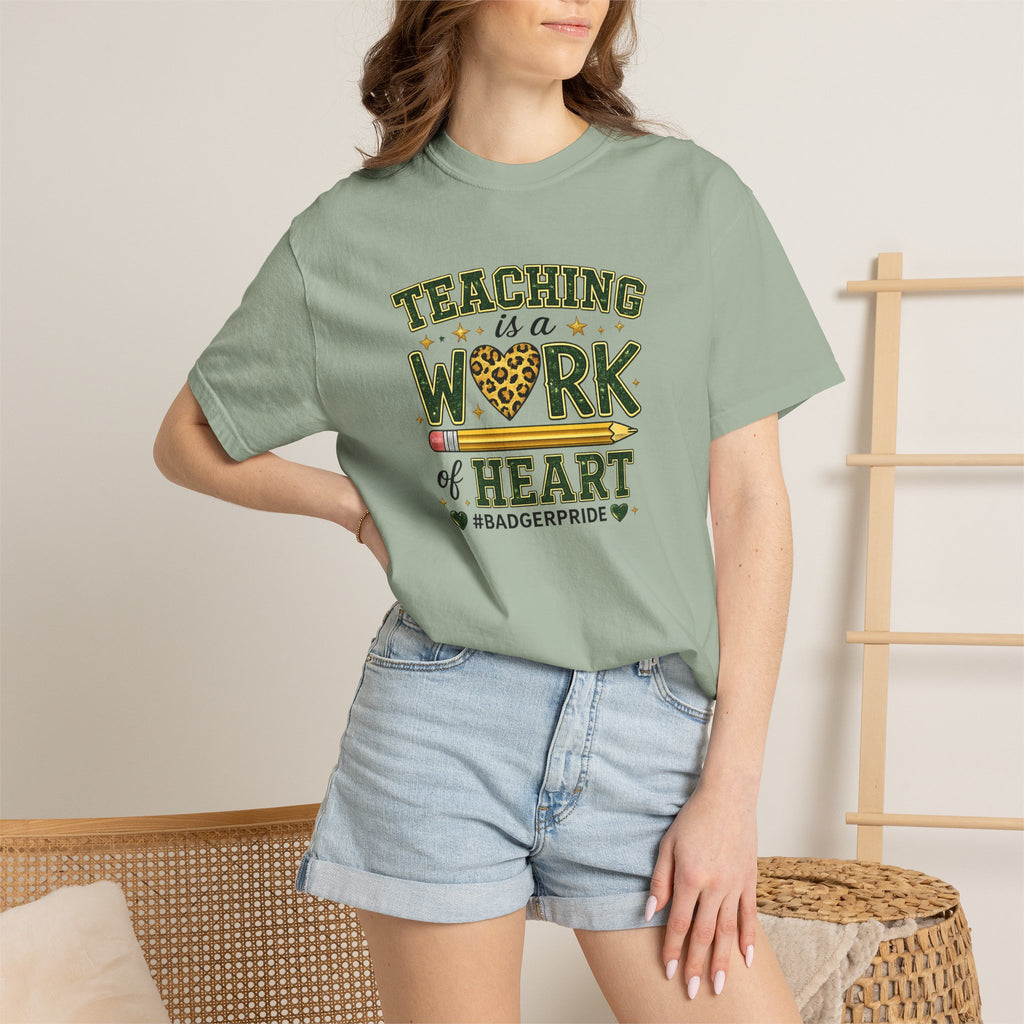 Teaching Is a Work of Heart T-Shirt – #BadgerPride Teacher Appreciation Tee