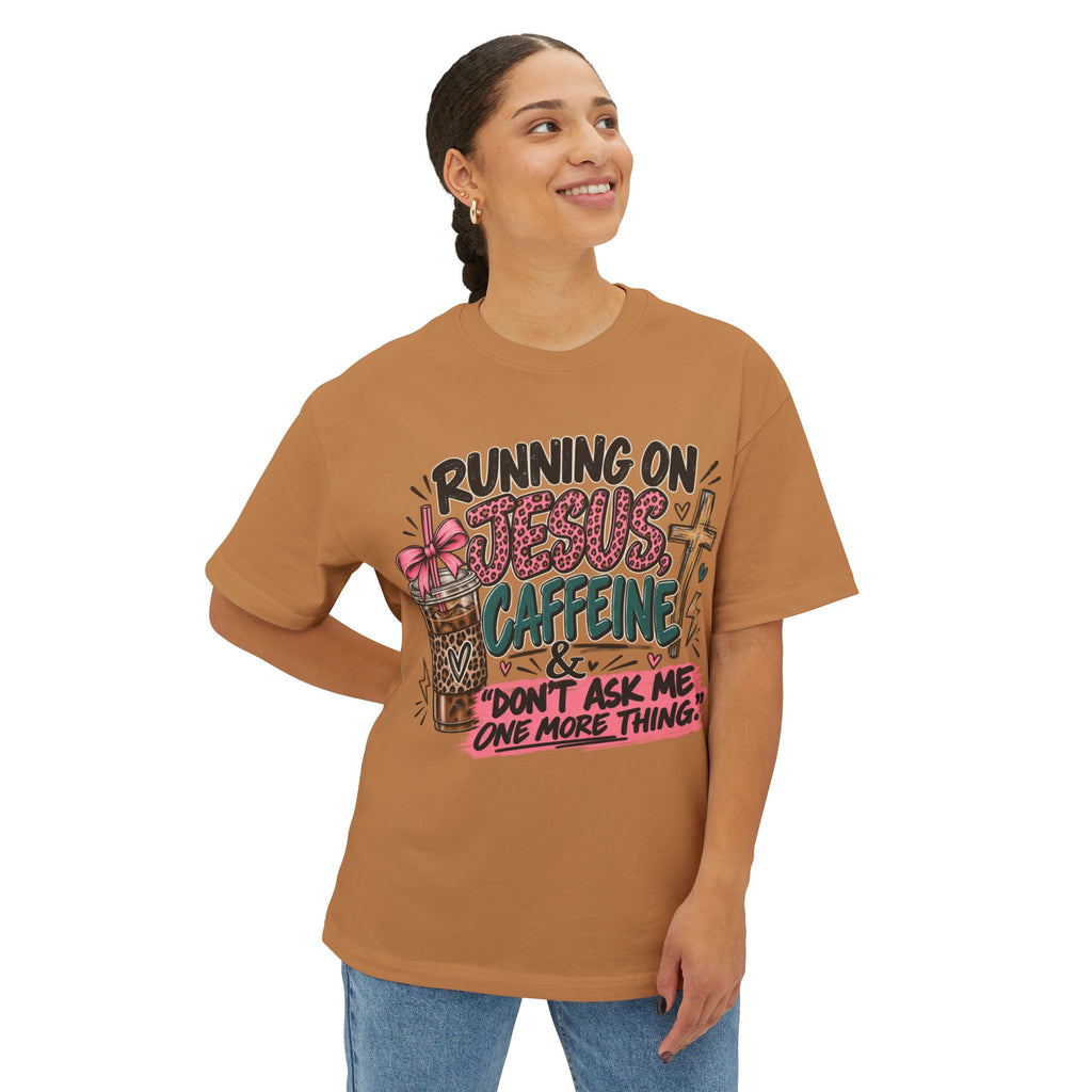 Running on Jesus & Caffeine Tee — “Don't Ask Me One More Thing” Christian Coffee Shirt