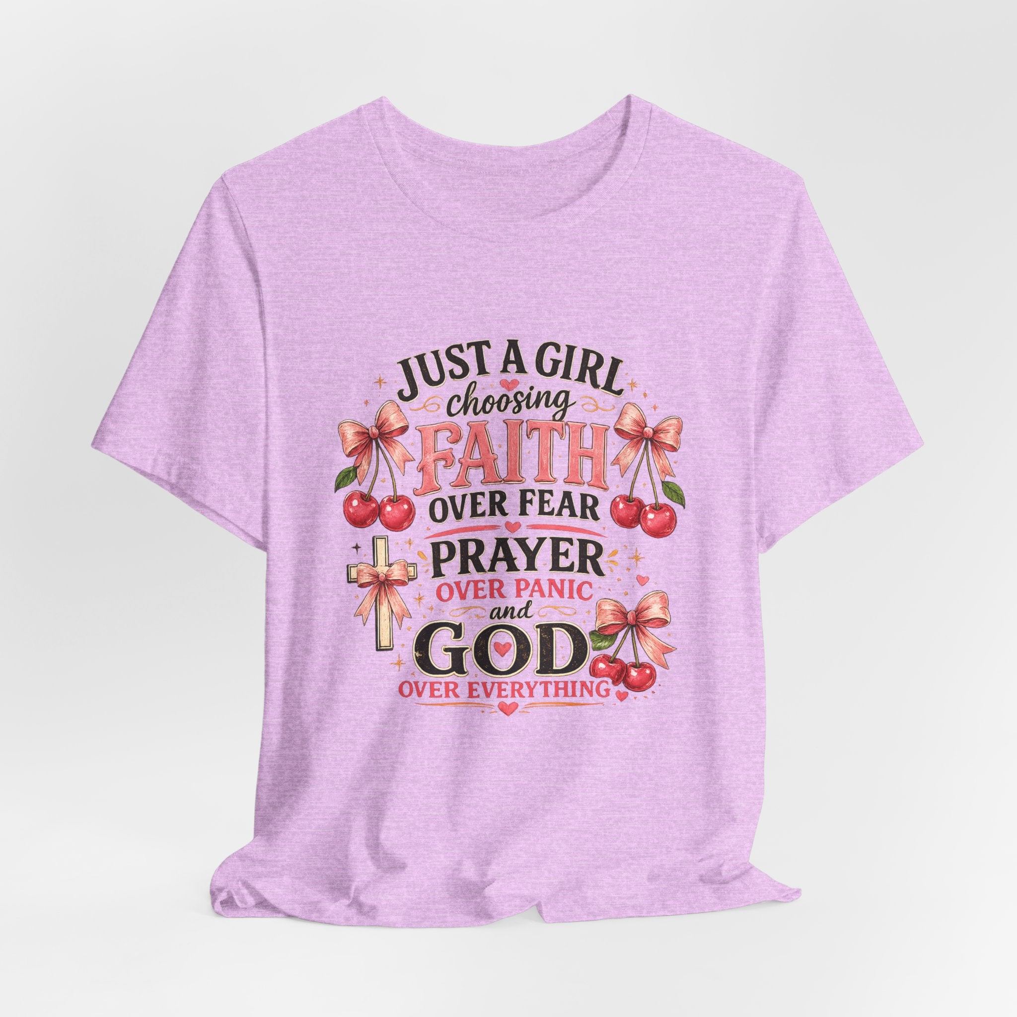 Faith Over Fear Tee — "Just a Girl Choosing Faith, Prayer & God" Christian T‑Shirt