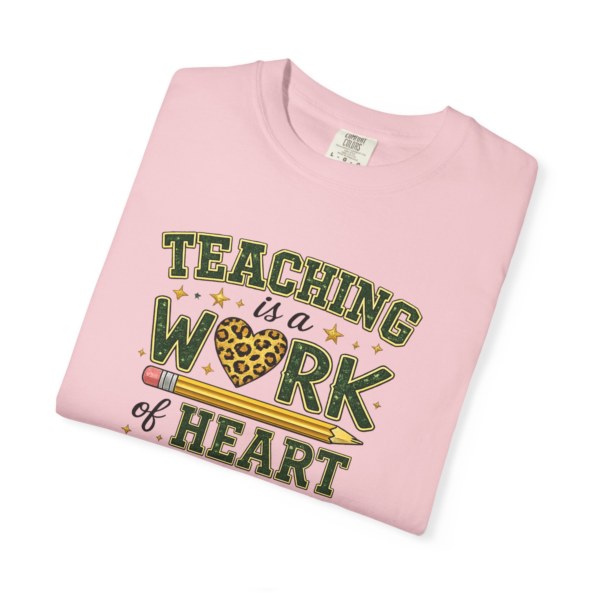 Teaching Is a Work of Heart T-Shirt – #BadgerPride Teacher Appreciation Tee