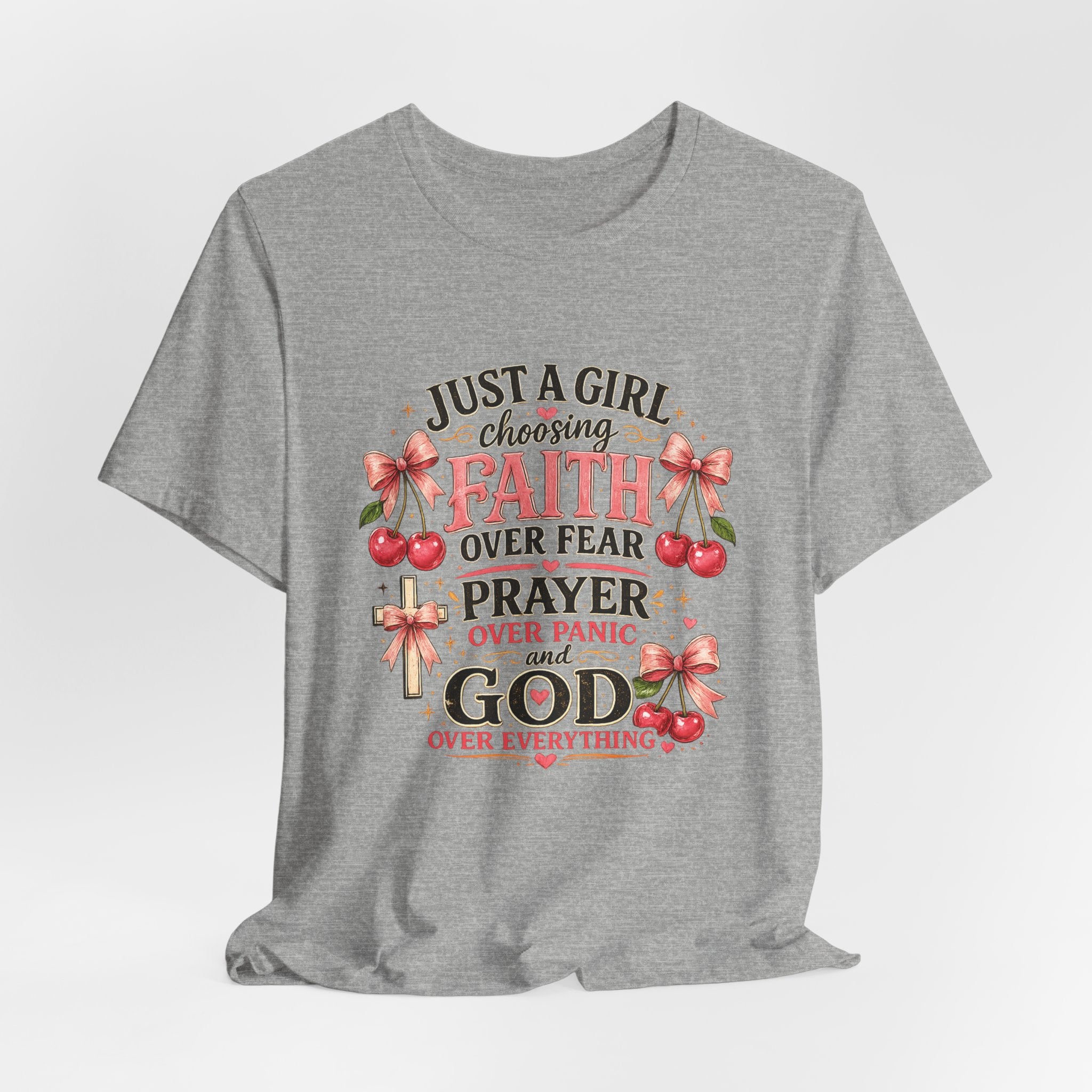 Faith Over Fear Tee — "Just a Girl Choosing Faith, Prayer & God" Christian T‑Shirt