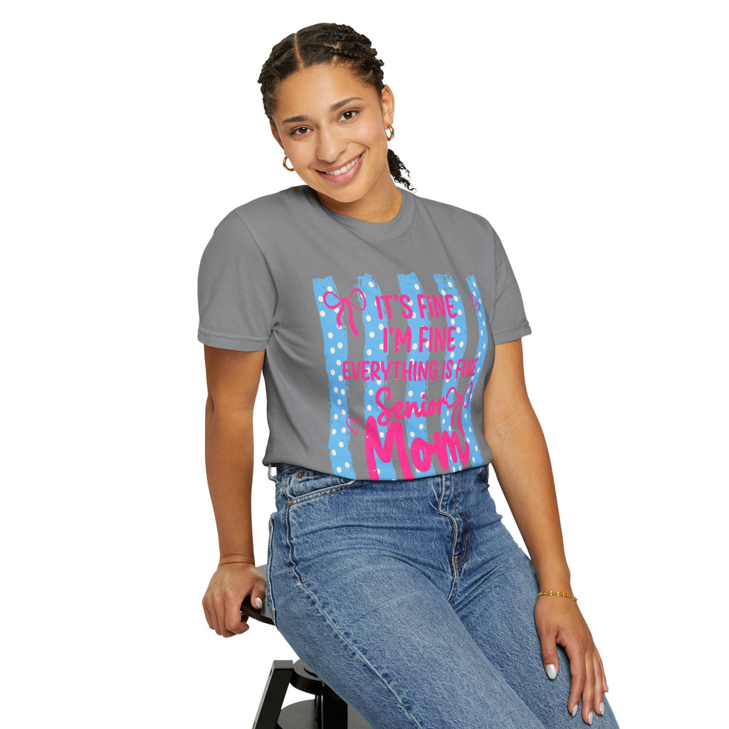 Senior Mom Class of 2027 T-Shirt — "It's Fine I'm Fine Everything Is Fine"