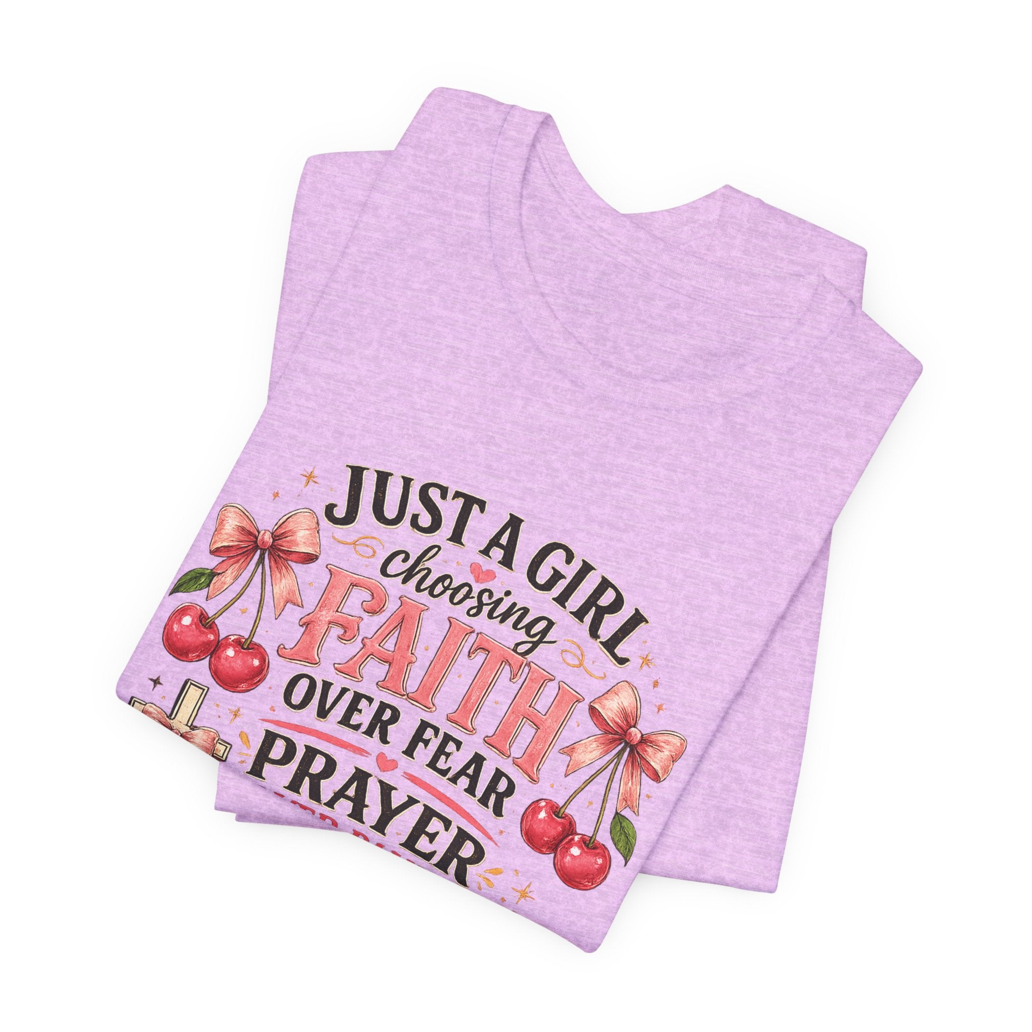Faith Over Fear Tee — "Just a Girl Choosing Faith, Prayer & God" Christian T‑Shirt