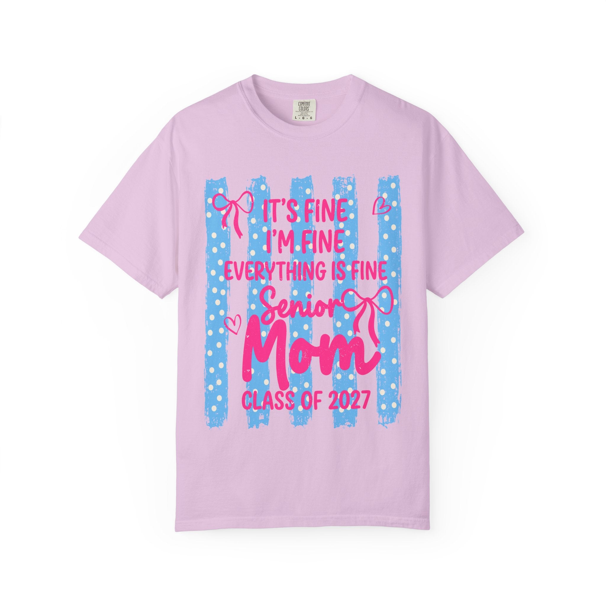 Senior Mom Class of 2027 T-Shirt — "It's Fine I'm Fine Everything Is Fine"