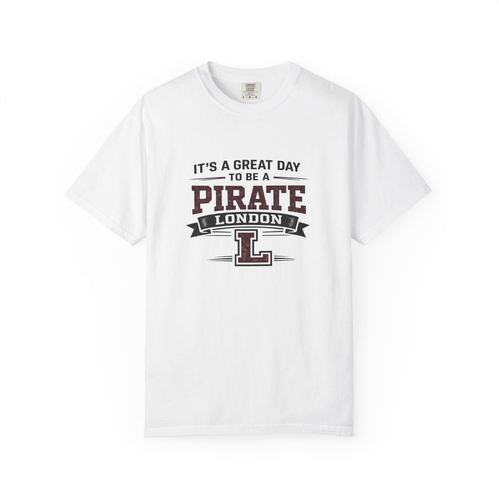 Pirate London T-Shirt — "It's a Great Day to Be a Pirate" Vintage School Spirit Tee