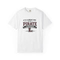 Pirate London T-Shirt — "It's a Great Day to Be a Pirate" Vintage School Spirit Tee