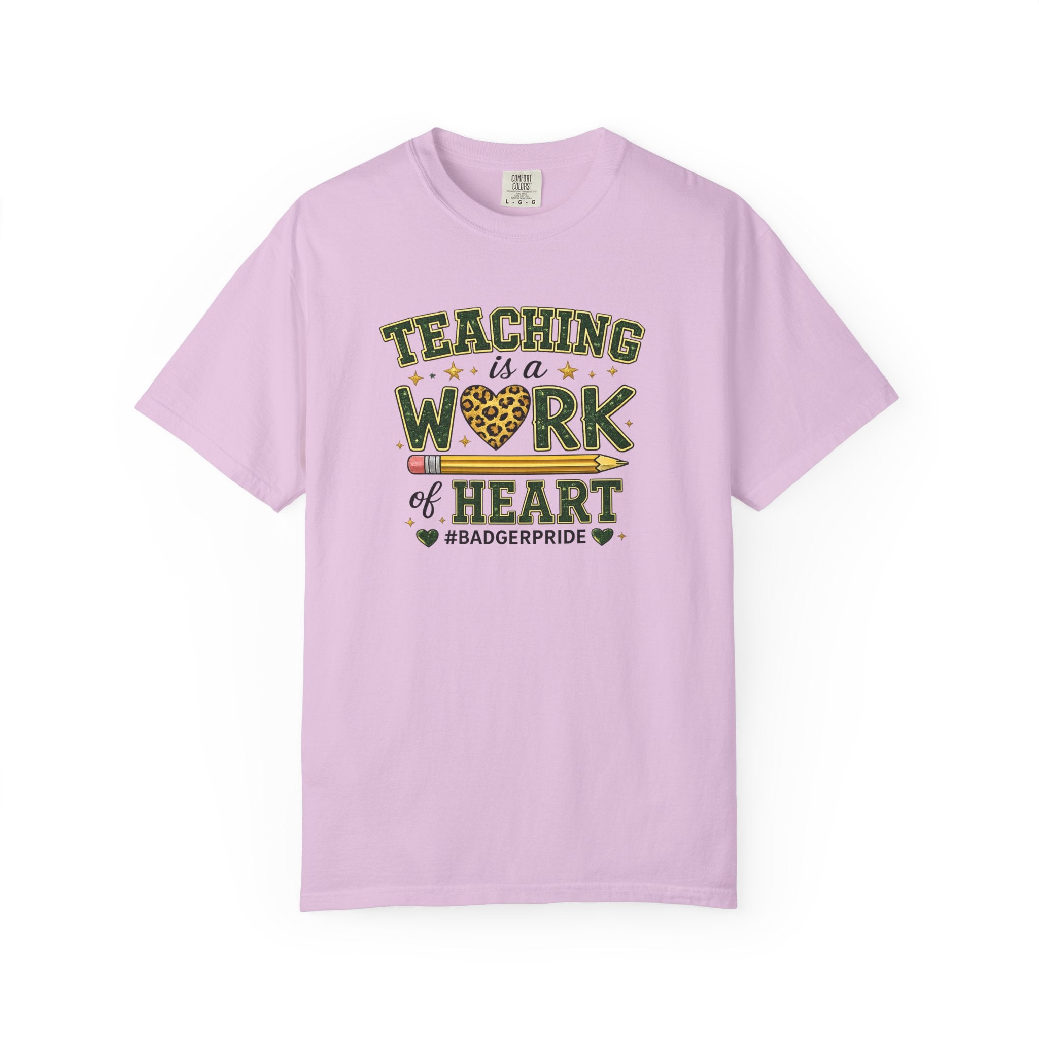 Teaching Is a Work of Heart T-Shirt – #BadgerPride Teacher Appreciation Tee