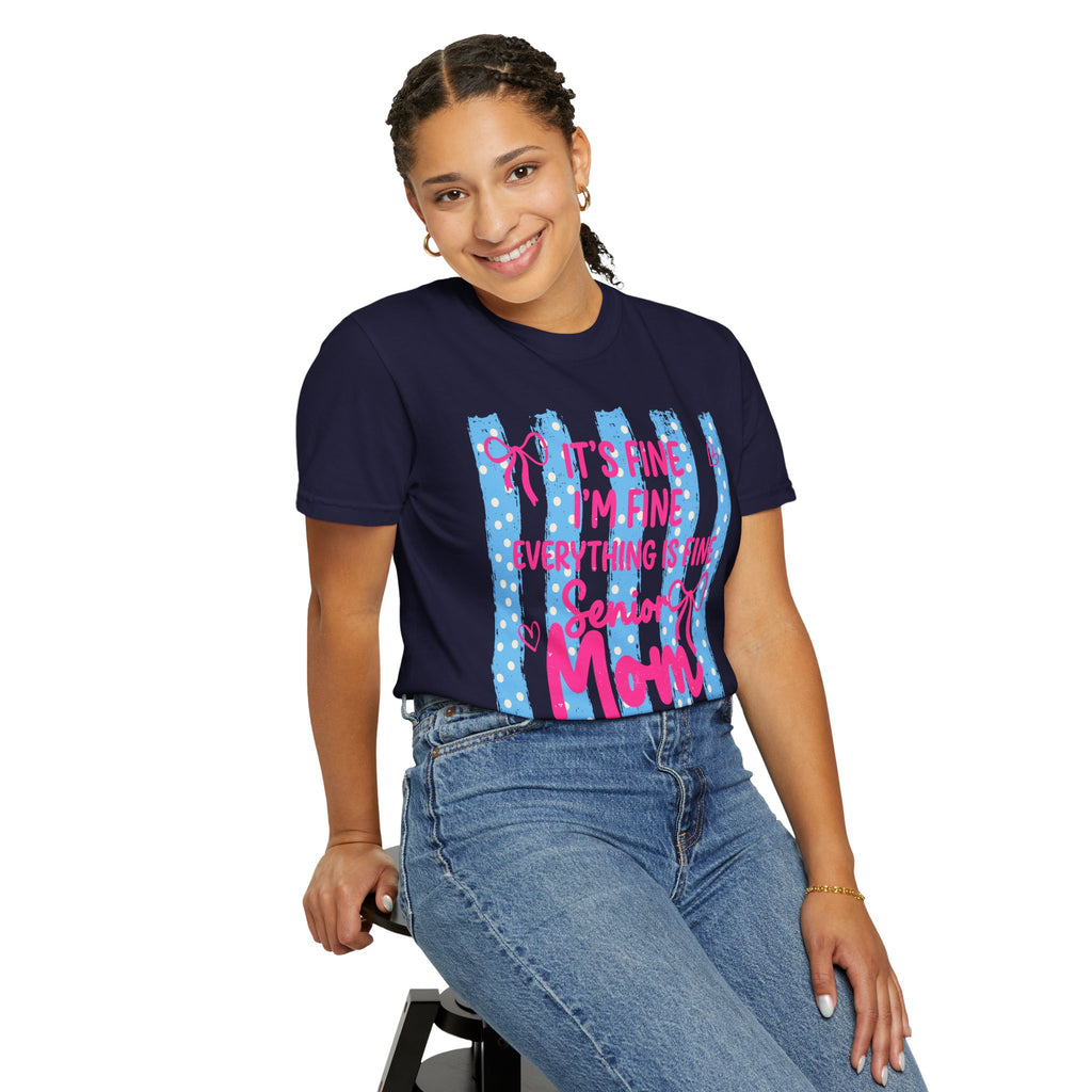 Senior Mom Class of 2027 T-Shirt — "It's Fine I'm Fine Everything Is Fine"