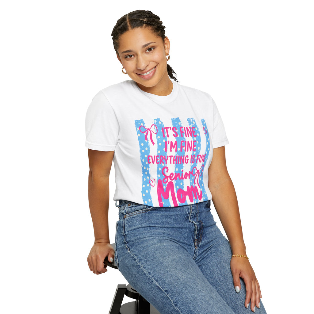 Senior Mom Class of 2027 T-Shirt — "It's Fine I'm Fine Everything Is Fine"