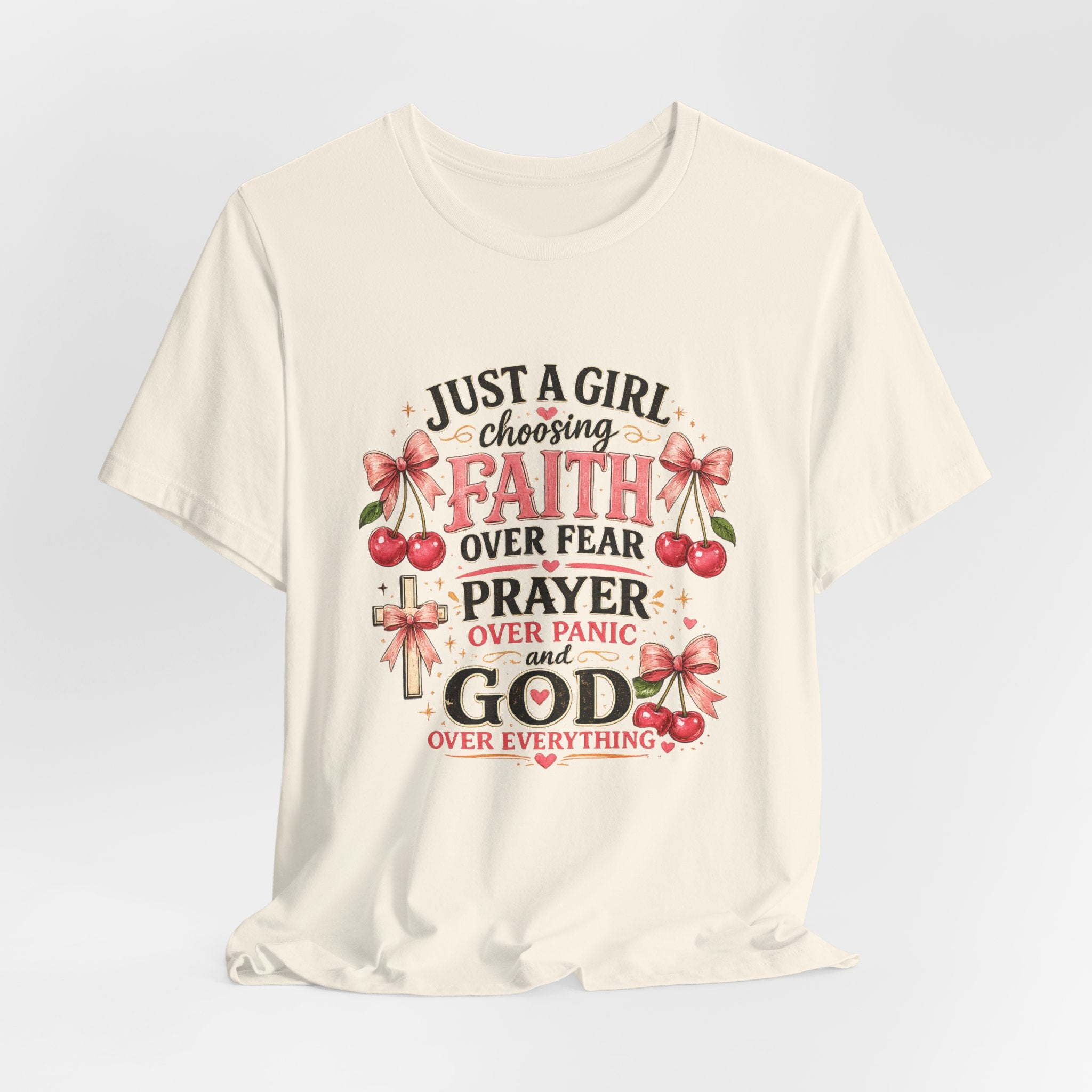 Faith Over Fear Tee — "Just a Girl Choosing Faith, Prayer & God" Christian T‑Shirt