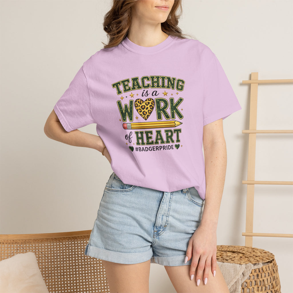 Teaching Is a Work of Heart T-Shirt – #BadgerPride Teacher Appreciation Tee