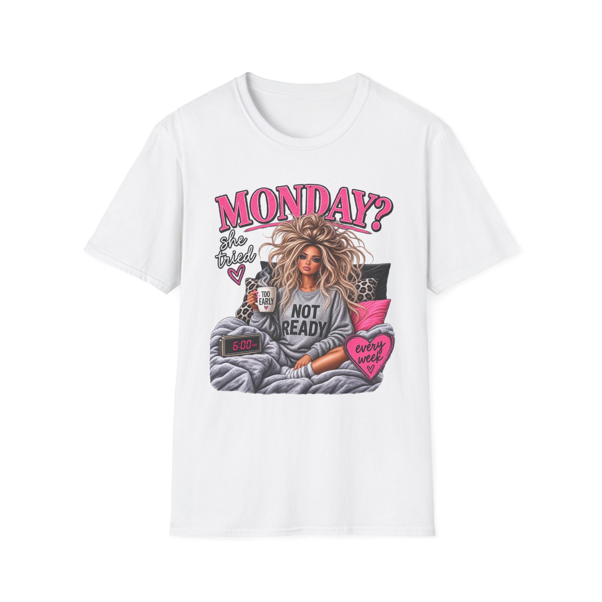 Monday? She Tried T-Shirt — Funny Cozy 'Not Ready' Graphic Tee