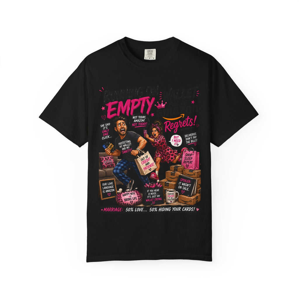 Running on Empty Wallet Amazon Regrets T-Shirt