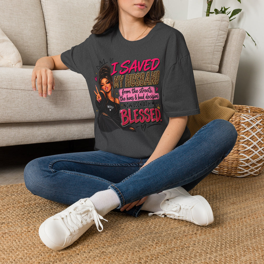 I Saved My Husband T-Shirt — Funny Christian Wife Message Tee
